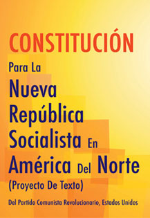 La Constitucin Para la Nueva Repblica Socialista en Amrica del Norte